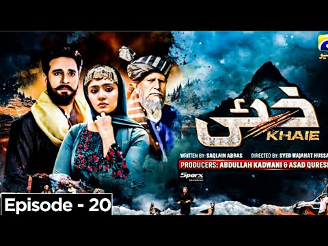 Khaie Episode 20[EngSub]Faisal Qurashi Durefishan Saleem|22 February 2024|Review|Khaie Episode 20&21