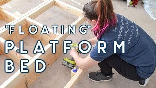 DIY "Floating" Platform Bed | first furniture build