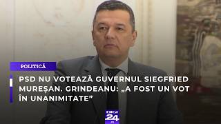 PSD nu votează Guvernul Siegfried Mureşan. Grindeanu: „A fost un vot în unanimitate”