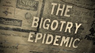 The Bigotry Epidemic