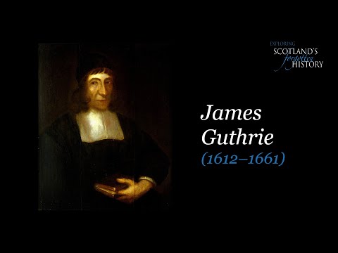 Exploring Scotland's Forgotten History - James Guthrie