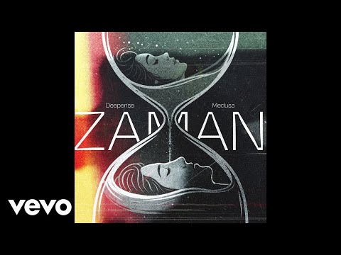 Deeperise, Medusa - Zaman