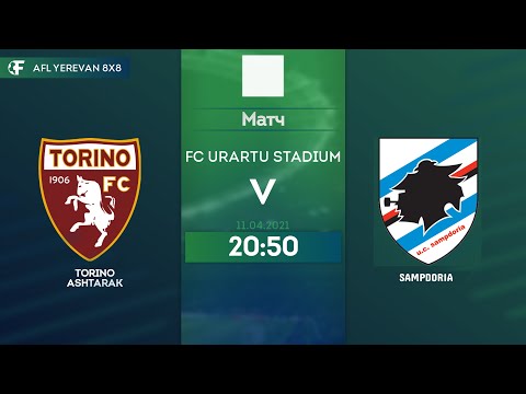 Torino Ashtarak - Sampdoria Full Game / AFL Yerevan