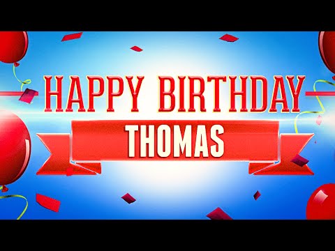 Happy Birthday Thomas