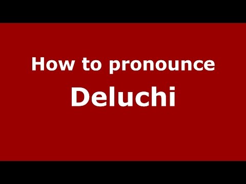 How to pronounce Deluchi (Spanish/Argentina) - PronounceNames.com