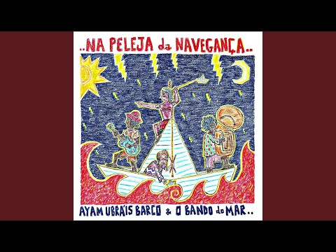 O Mealheiro & A Mordaça - Ayam Ubráis Barco