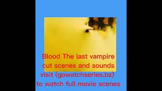 Blood the last vampire