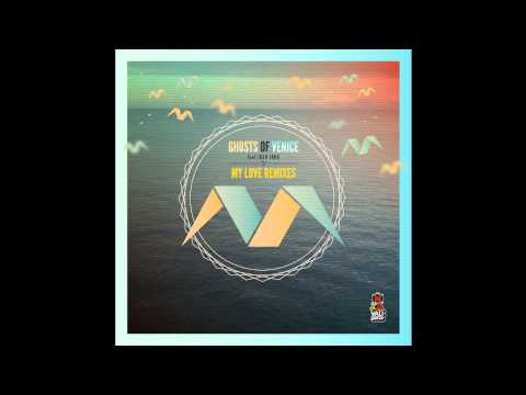 Ghosts of Venice feat. Josh Jakq - My Love - Panda Remix