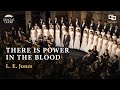 Gracias Choir There Is Power In The Blood