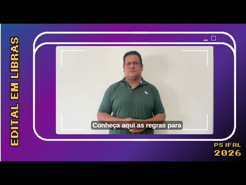 Edital em Libras - Processo Seletivo 2026