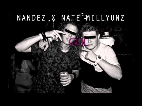 GIRL - Nandez x Nate Millyunz