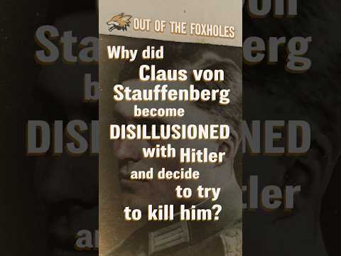 Why did Stauffenberg decide to try kill Hitler? - #OOTF #shorts