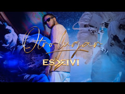 Esdeivi / OTRO LUGAR  (VIDEO OFICIAL)