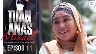 Download lagu [EPISOD PENUH] TUAN ANAS MIKAEL - EP11 mp3