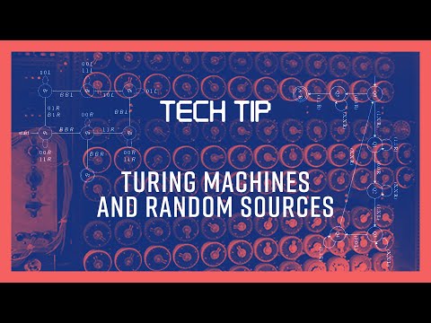 Tech Tip - Turing Machines and Random Sources