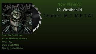 Wrathchild - Six Feet Under 1999, Maximum Violence Album. Lyrics in description.