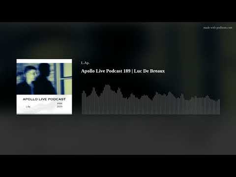 Apollo Live Podcast 189 | Luc De Breaux