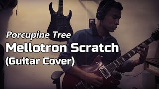 Porcupine Tree - Mellotron Scratch (Guitar Cover)
