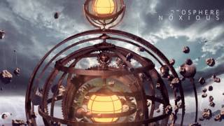Protosphere // Noxious (Official Stream Video)