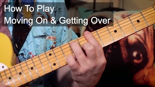 &#39;Moving On and Getting Over&#39; John Mayer Guitar Lesson
