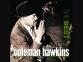 Since I Fell For You by Coleman Hawkins.wmv