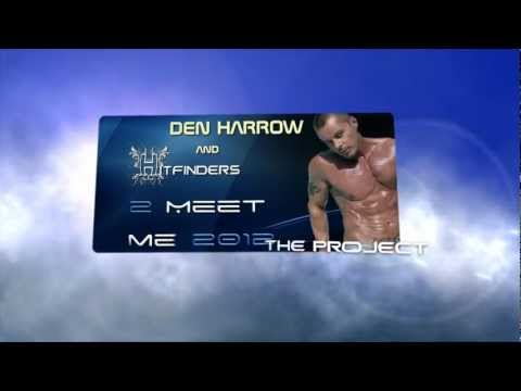 Den Harrow & Hitfinders - 2 Meet Me 2012 - Trailer