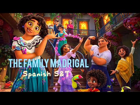 Encanto - La familia Madrigal | Family Madrigal (Spanish) Subs + Trans