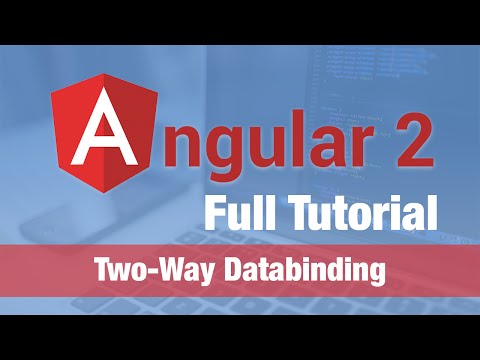 Angular 2 Tutorial 2016 Two Way Databinding