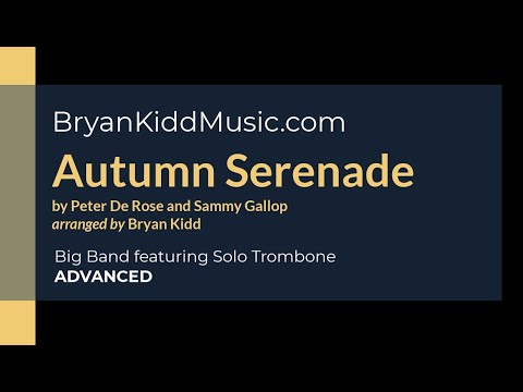 Autumn Serenade - Big Band featuring Solo Trombone