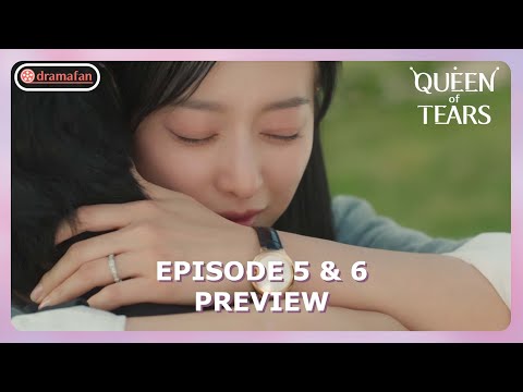 Queen of Tears Episode 5 - 6 Preview & Spoiler [ENG SUB]