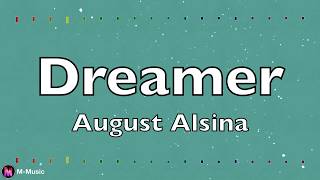 August Alsina - Dreamer (Lyric video)