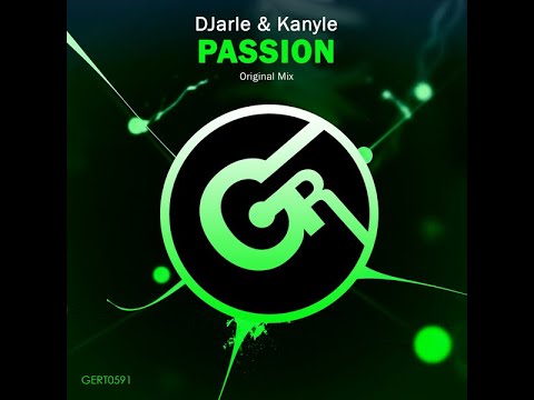 DJarle & Kanyle - Passion (Original Mix) Uplifting Trance 2021