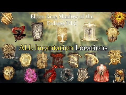 Elden Ring: All New Incantation Locations (Shadow of the Erdtree DLC)