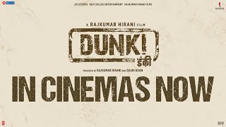 Dunki - In Cinemas Now | Shah Rukh Khan l Rajkumar Hirani | Taapsee Pannu | Vicky K | Boman Irani