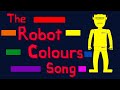The Robot Colours Song