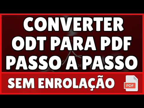 Vídeo: ODT para PDF: como converter mantendo o layout