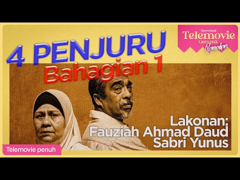 [EPISOD PENUH] 4 PENJURU (Fauziah Ahmad Daud, Sabri Yunus) | THROWBACK TELEMOVIE GEMPAK