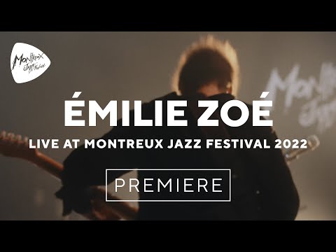 Emilie Zoé Live at Montreux Jazz Festival 2022 - YouTube