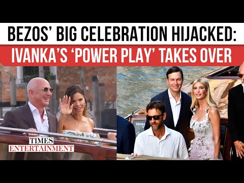 Ivanka Trump Turns Jeff Bezos' Wedding Festivities MESSY; A-Lister Guests Left STUNNED | WATCH