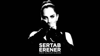 Sertab Erener - Kime Diyorum (2016) YENI