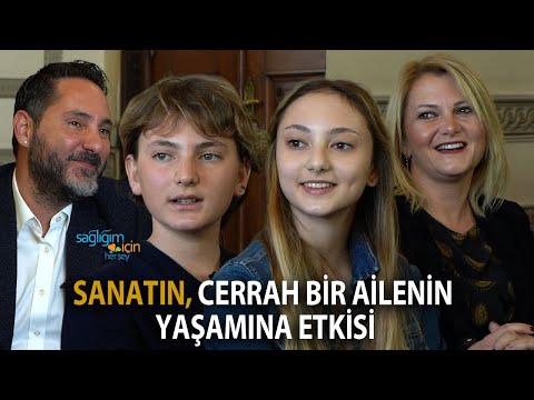 Sanatın, Cerrah Bir Ailenin Yaşamına Etkisi