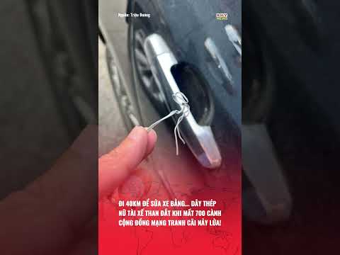 ĐI 40KM ĐỂ SỬA XE BẰNG... DÂY THÉP NỮ TÀI XẾ THAN ĐẮT KHI MẤT 700 CÀNH