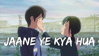 Jaane Ye Kya Hua | KK | Anime Version | Slowed and Reverb