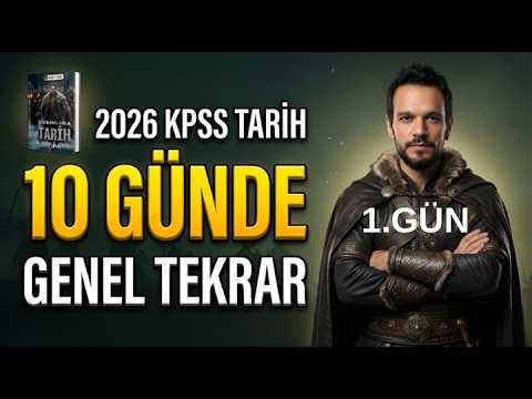 10 Günde KPSS Tarih - Genel Tekrar - Özet 1. Gün I İslamiyet Öncesi Türk Tarihi