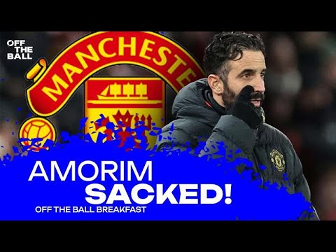 REPORT: AMORIM SACKED AS MAN UNITED MANAGER! | OTB Breakfast reacts LIVE
