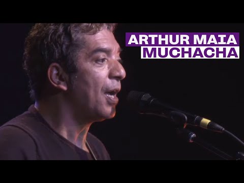 Arthur Maia | Muchacha | O Tempo e a Música Ao Vivo