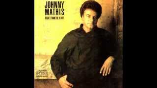 Johnny Mathis - I Need You (The Journey)