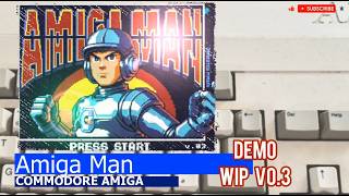 Commodore Amiga -=Amiga Man=- demo v0.3