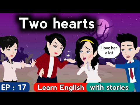 Two hearts part 17 | English story | Learn English | Animated stories | Sunshine English stories