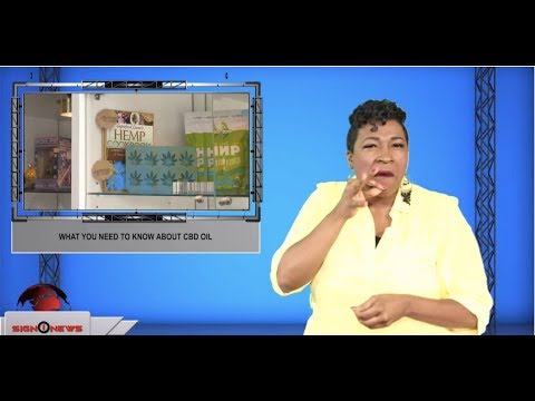 What you need to know about CBD oil (ASL - 8.27.19)